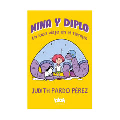 TOP10BOOKS - LIBRO NINA Y DIPLO. UN LOCO VIAJE EN EL TIEMPO / JUDITH PARDO / B DE BLOK