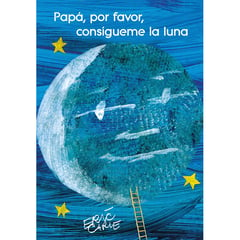 PENGUIN RANDOM HOUSE - LIBRO Papá, Por Favor, Consígueme La Luna